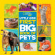 Book cover of: Little Kids First Big Book of Pets. By: National Geographic Kids