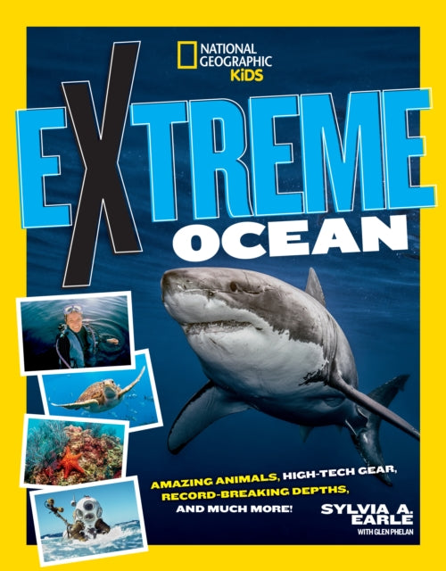 Book cover of: Extreme Ocean. By: Sylvia A. Earle