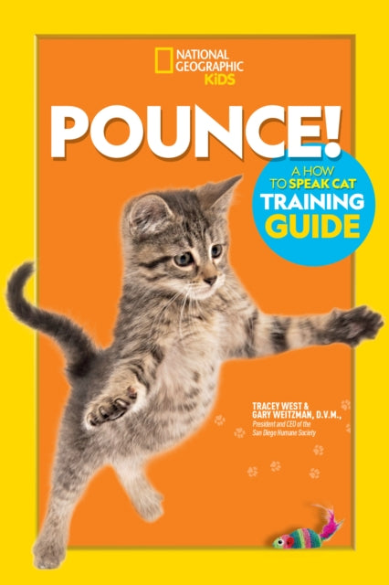 Book cover of: Pounce! A How To Speak Cat Training Guide