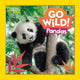 Book cover of: Go Wild! Pandas. By: Margie Markarian