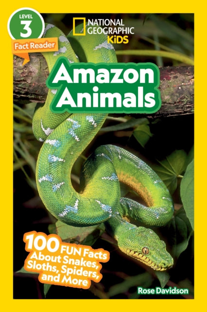 Book cover of: Amazon Animals (National Geographic Kids Readers, Level 3). By: Rose Davidson