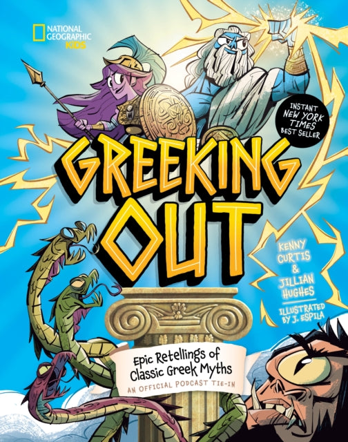 Greeking Out, Epic Retellings of Classic Greek Myths 9781426375965 Kenny Curtis