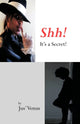 Book cover of: Shh! It's a Secret!