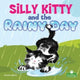 Book cover of: Silly Kitty and the Rainy Day. By: Nicola Lopetz