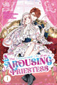 Book cover of: Inconvenient Life of an Arousing Priestess, Volume 1