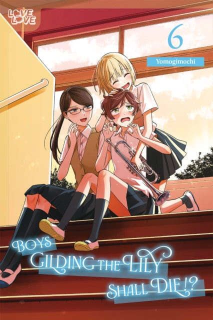 Book cover of: Boys Gilding the Lily Shall Die!?, Volume 6
