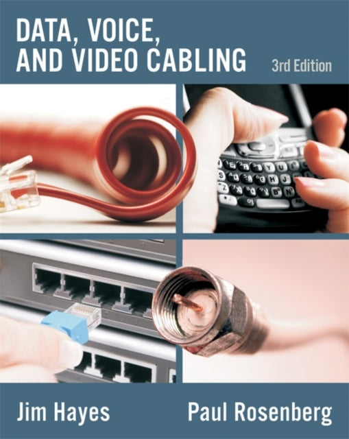 Book cover of: Data, Voice and Video Cabling. By: Hayes, Jim