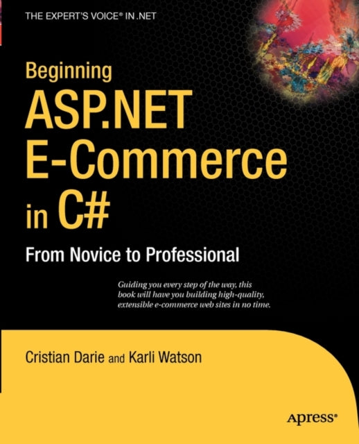 Book cover of: Beginning ASP.NET E-Commerce in C#. By: Cristian Darie