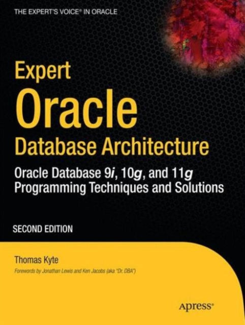 Book cover of: Expert Oracle Database Architecture. By: Thomas Kyte