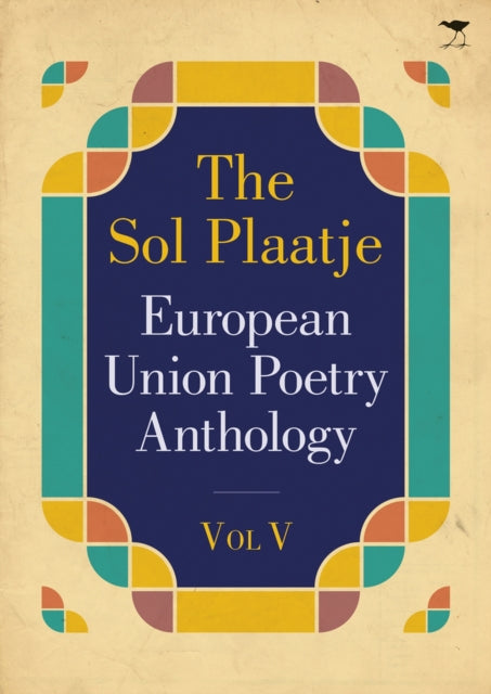 Book cover of: Sol Plaatje European Union poetry anthology 2015. By: Various Poets