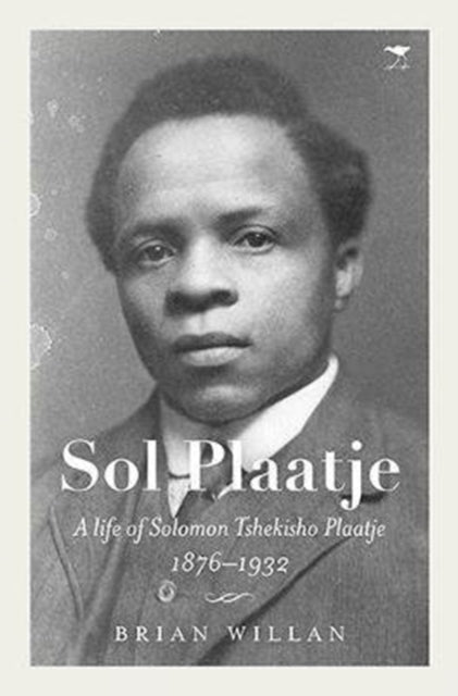 Book cover of: Sol Plaatje. By: Brian WILLAN