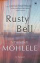 Book cover of: Rusty Bell. By: Nthikeng Mohlele