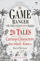 Book cover of: game ranger, the knife, the lion and the sheep. By: David Bristow
