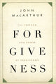 Book cover of: Freedom and Power of Forgiveness. By: John MacArthur