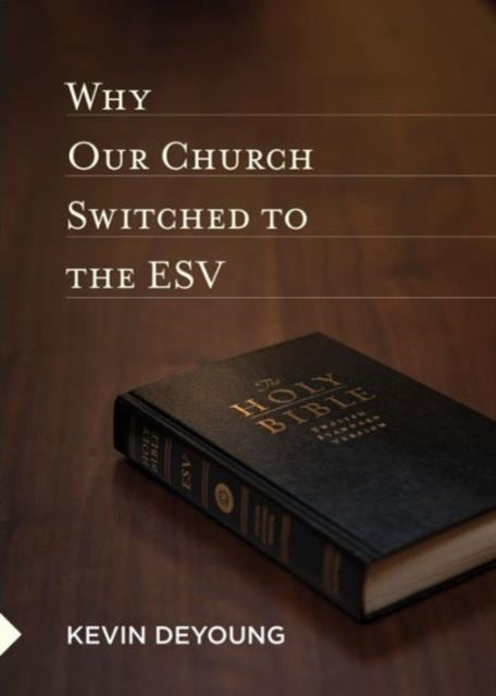 Book cover of: Why Our Church Switched to the ESV