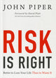 Book cover of: Risk Is Right