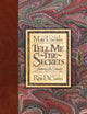 Book cover of: Tell Me the Secrets. By: Max Lucado