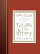 Book cover of: Tell Me the Story. By: Max Lucado