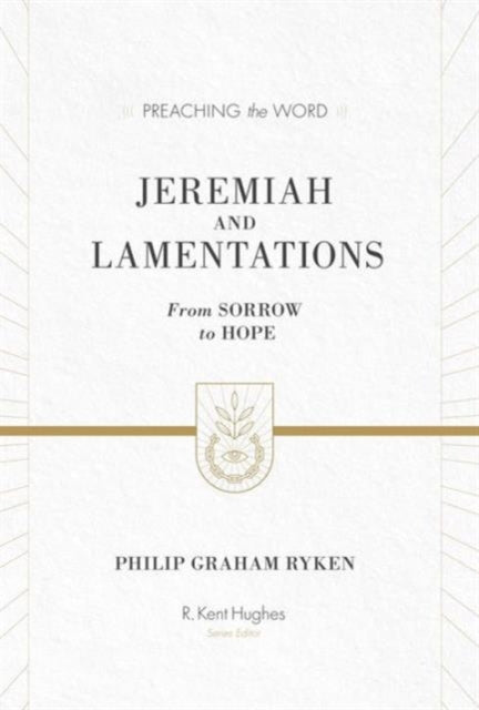 Book cover of: Jeremiah and Lamentations. By: Philip Graham Ryken