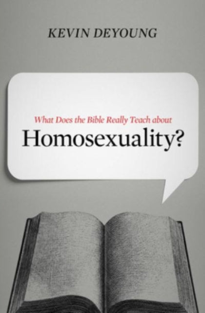 Book cover of: What Does the Bible Really Teach about Homosexuality?