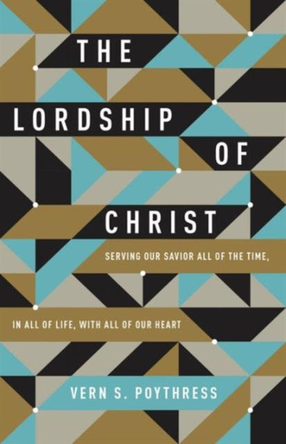 Book cover of: Lordship of Christ