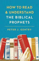 Book cover of: How to Read and Understand the Biblical Prophets