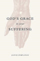 Book cover of: God's Grace in Your Suffering