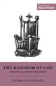 Book cover of: Kingdom of God and the Glory of the Cross