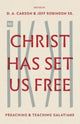 Book cover of: Christ Has Set Us Free. By: D. A. Carson