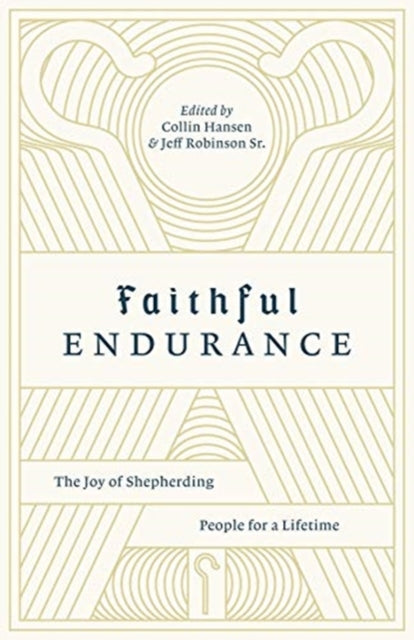 Book cover of: Faithful Endurance. By: Collin Hansen