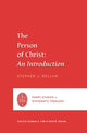 Book cover of: Person of Christ. By: Stephen J. Wellum