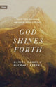 Book cover of: God Shines Forth. By: Michael Reeves