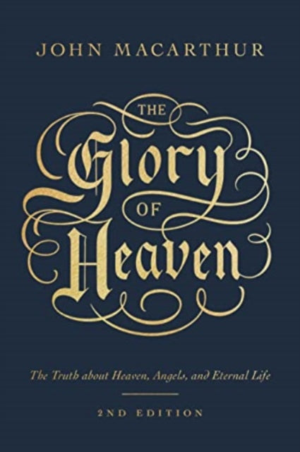 Book cover of: Glory of Heaven. By: John MacArthur