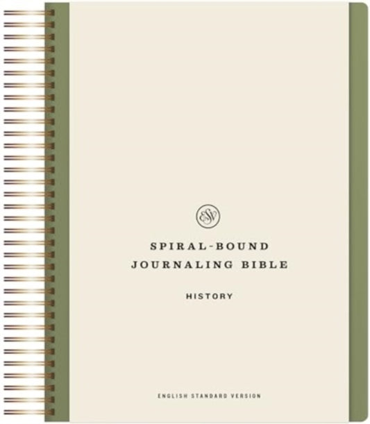 Book cover of: ESV Spiral-Bound Journaling Bible, History. By: Esv Bibles
