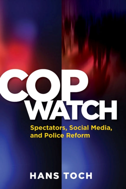 Book cover of: Cop Watch. By: Hans Toch