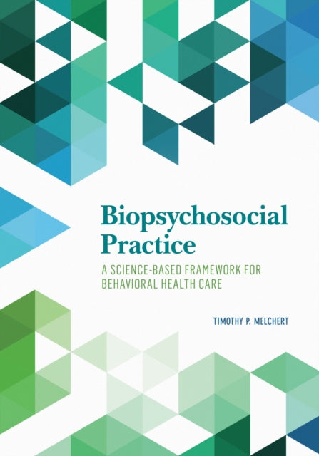 Book cover of: Biopsychosocial Practice. By: Timothy P. Melchert