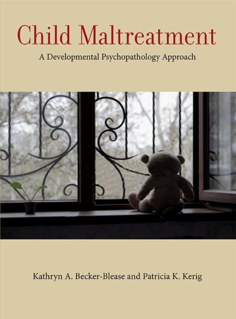 Book cover of: Child Maltreatment. By: Kathryn A. Becker-Blease