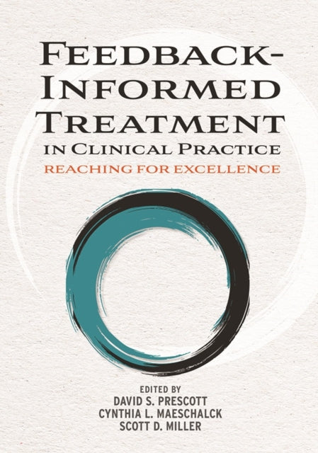 Book cover of: Feedback-Informed Treatment in Clinical Practice. By: David S. Prescott