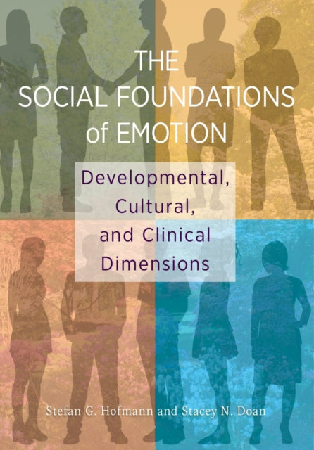 Book cover of: Social Foundations of Emotion. By: Stefan Hofmann