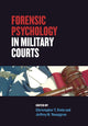 Book cover of: Forensic Psychology in Military Courts