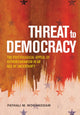 Book cover of: Threat to Democracy. By: Fathali M. Moghaddam