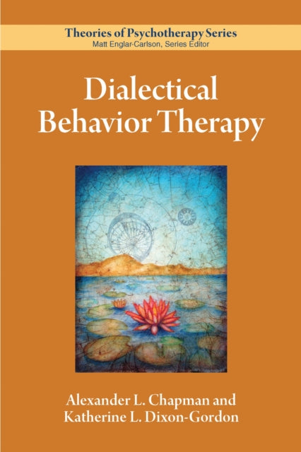 Book cover of: Dialectical Behavior Therapy. By: Alexander L. Chapman