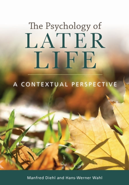 Book cover of: Psychology of Later Life. By: Manfred Diehl