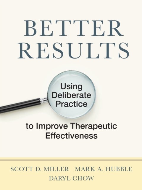 Book cover of: Better Results. By: Scott D. Miller