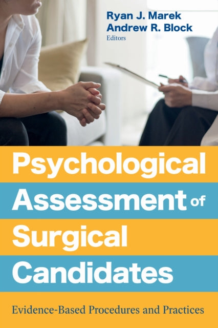 Book cover of: Psychological Assessment of Surgical Candidates. By: Ryan J. Marek
