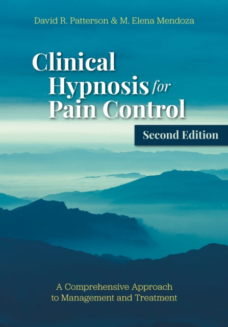Book cover of: Clinical Hypnosis for Pain Control. By: David R. Patterson