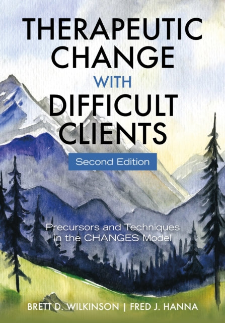 Book cover of: Therapeutic Change with Difficult Clients. By: Brett D. Wilkinson