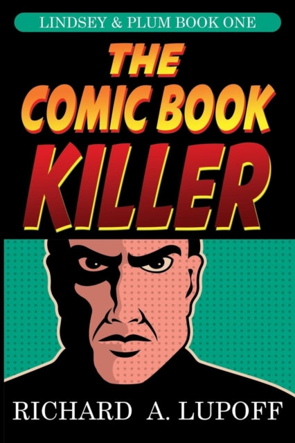 Book cover of: Comic Book Killer. By: Richard A. Lupoff
