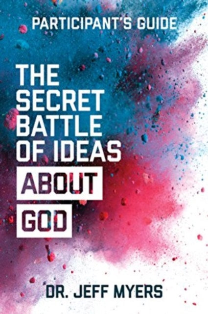 Book cover of: Secret Battle of Ideas Abt God. By: Jeff Myers