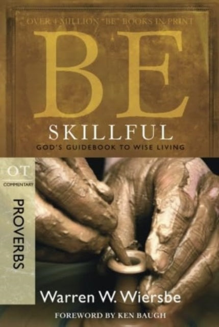Book cover of: Be Skillful - Proverbs